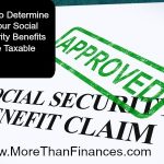 How To Determine If Your Social Security Benefits Are Taxable