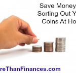 Save Money By Sorting Out Your Coins At Home