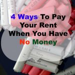 4 Ways To Pay Your Rent When You Have No Money
