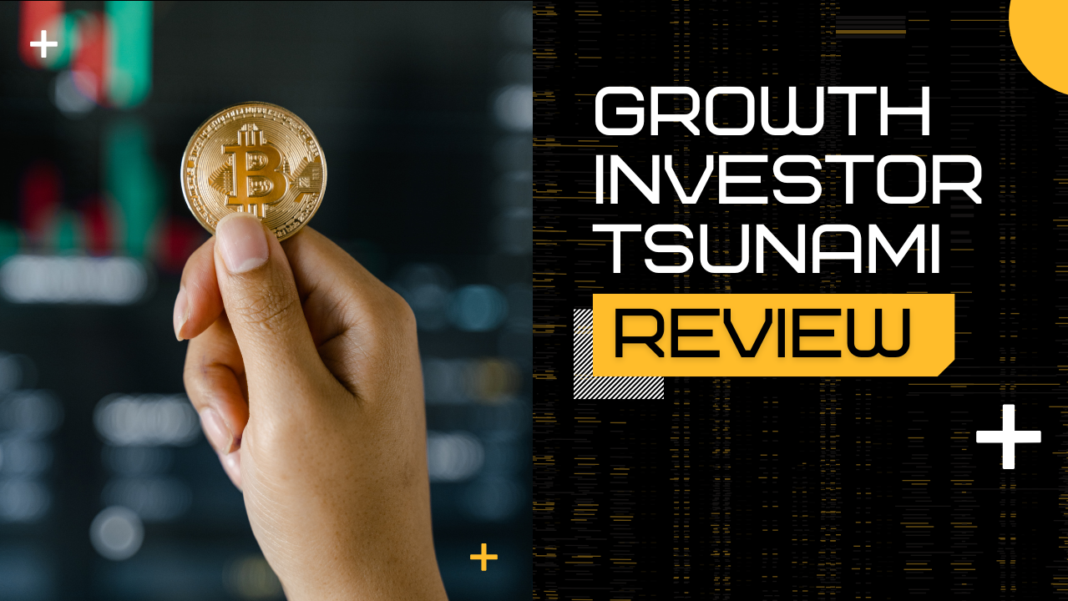 Growth Investor Tsunami Review